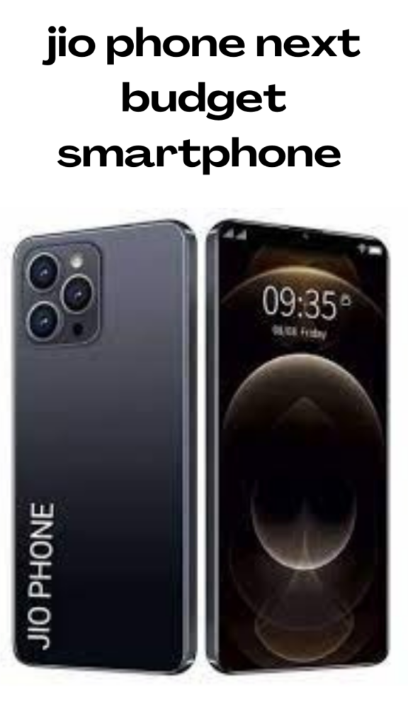 jio phone next budget smartphone 