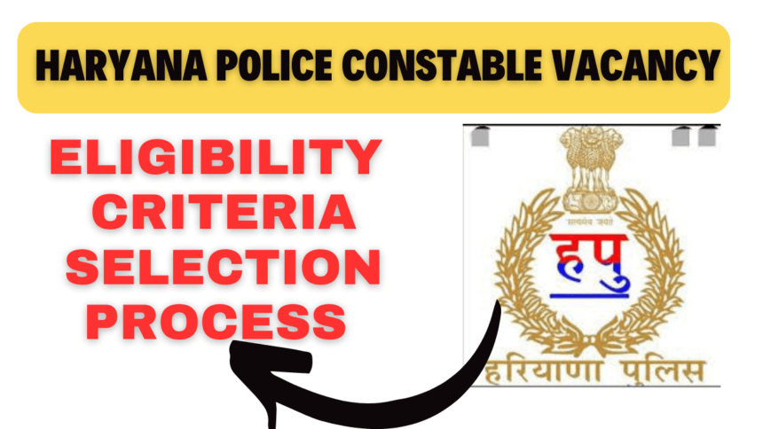 Haryana Police Constable Vacancy 2024