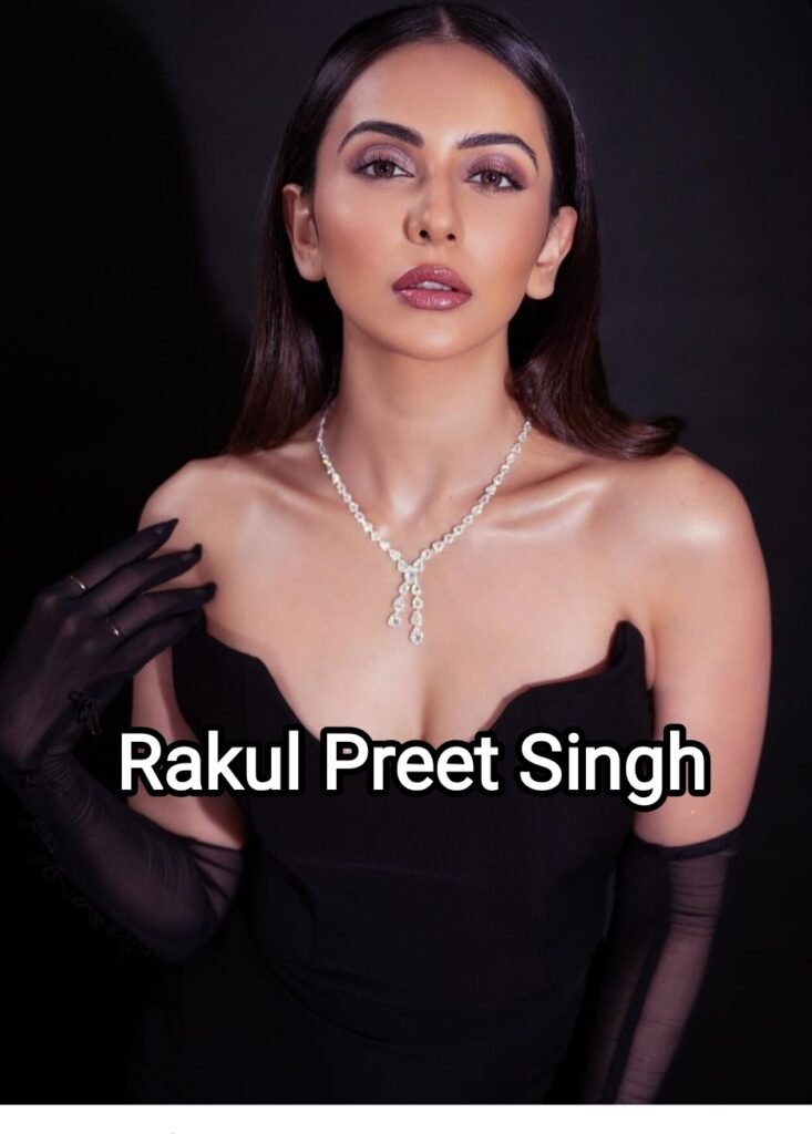 Rakul Preet Singh, husband, networth, age, boyfriend hight, weight & more